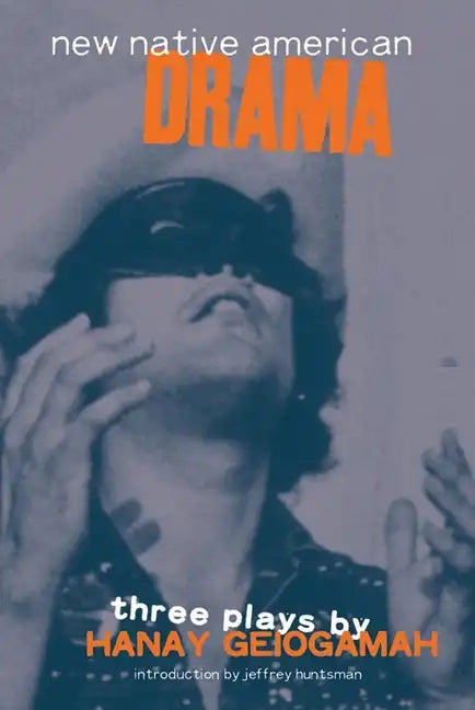 New Native American Drama: Three Plays - Paperback