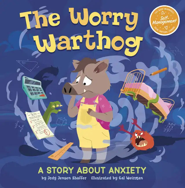The Worry Warthog: A Story about Anxiety - Hardcover