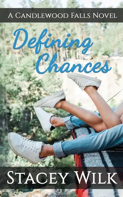 Defining Chances: A Candlewood Falls Novel - Paperback