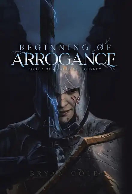 Beginning of Arrogance - Hardcover