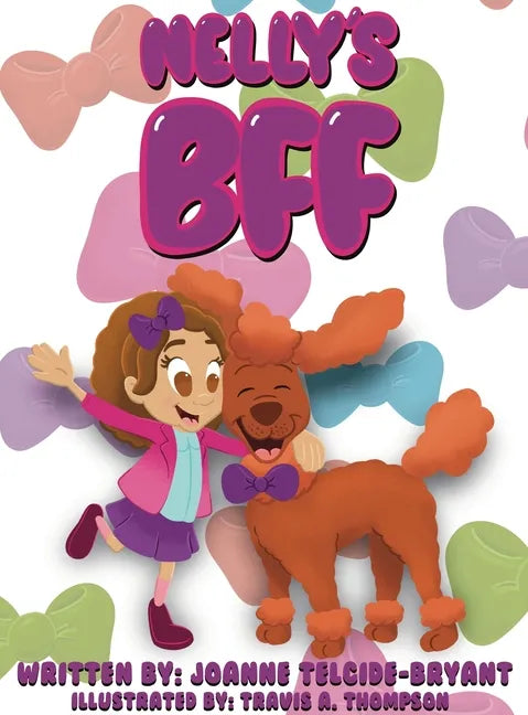 Nelly's BFF - Hardcover