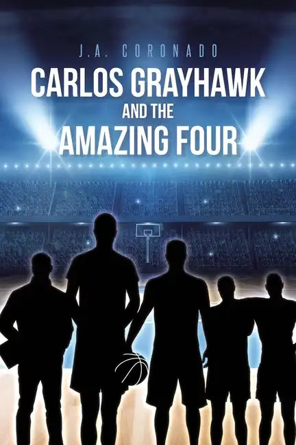 Carlos Grayhawk and the Amazing Four - Paperback