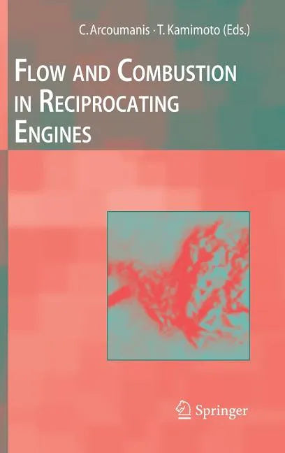 Flow and Combustion in Reciprocating Engines - Hardcover