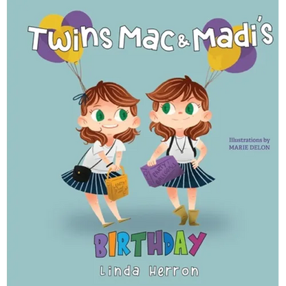 Twins Mac & Madi's Birthday - Hardcover