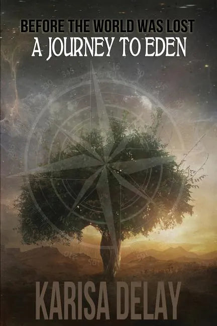 A Journey to Eden: Before the World was Lost - Paperback