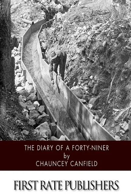 The Diary of a Forty-Niner - Paperback
