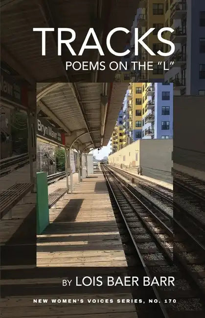 Tracks: Poems on the "L" - Paperback