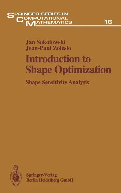 Introduction to Shape Optimization: Shape Sensitivity Analysis - Hardcover