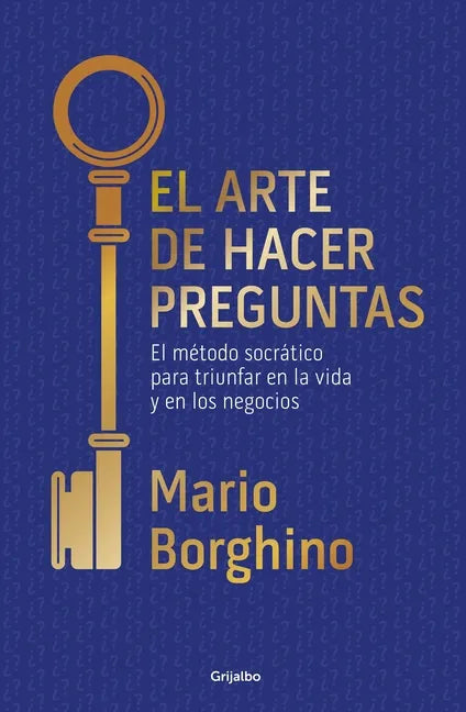 El Arte de Hacer Preguntas / The Art of Asking Questions - Paperback