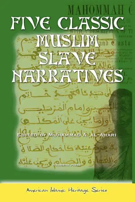 Five Classic Muslim Slave Narratives - Paperback