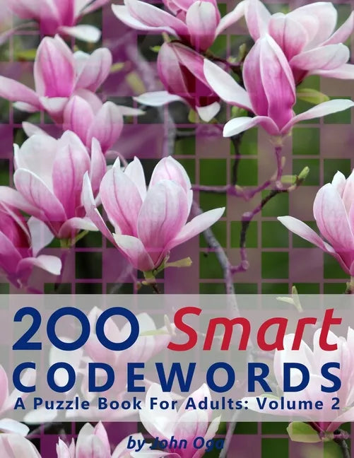 200 Smart Codewords: A Puzzle Book For Adults: Volume 2 - Paperback