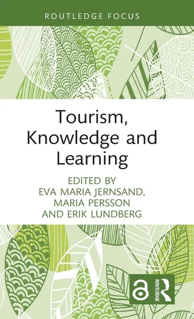 Tourism, Knowledge and Learning - Hardcover