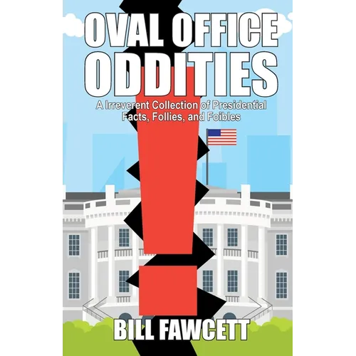 Oval Office Oddities - Paperback