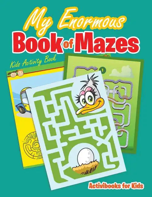 My Enormous Book of Mazes: Kids Activity Book - Paperback