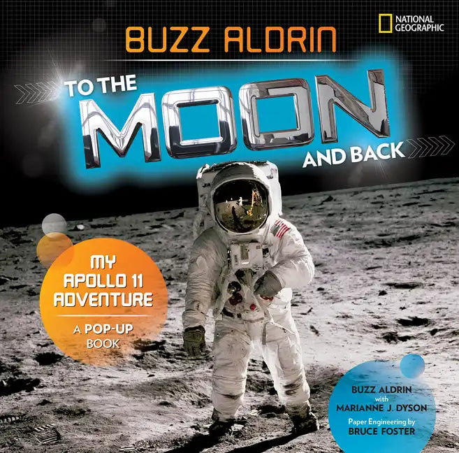 To the Moon and Back: My Apollo 11 Adventure - Hardcover