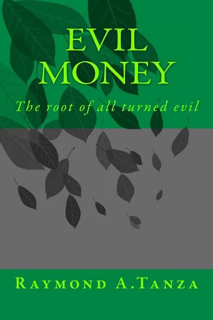 Evil Money: The root of all turned evil - Paperback