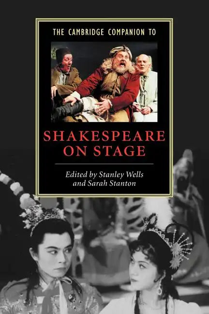 The Cambridge Companion to Shakespeare on Stage - Paperback