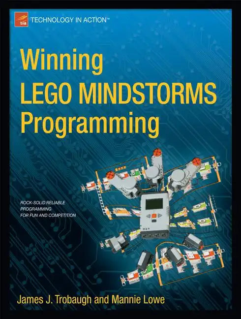 Winning Lego Mindstorms Programming: Lego Mindstorms Nxt-G Programming for Fun and Competition - Paperback