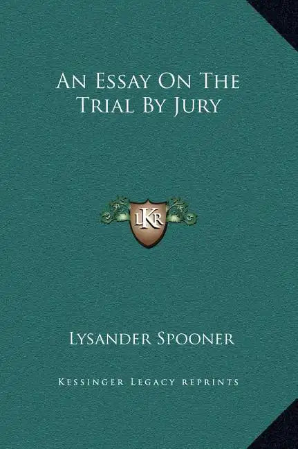 An Essay on the Trial by Jury - Hardcover