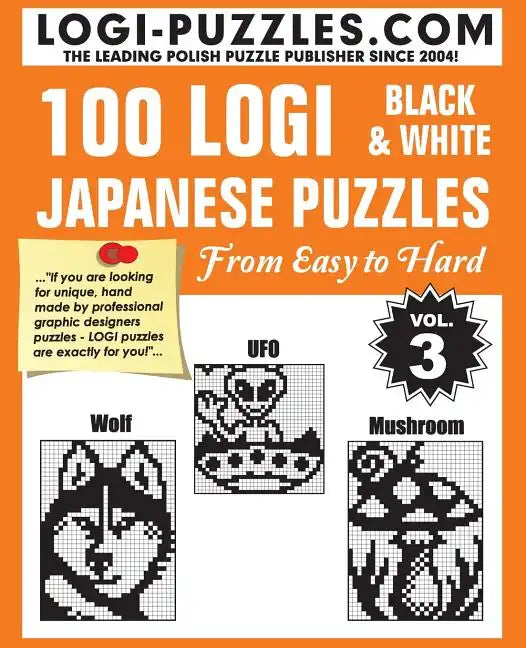 100 LOGI Black & White Japanese Puzzles: Easy to Hard - Paperback