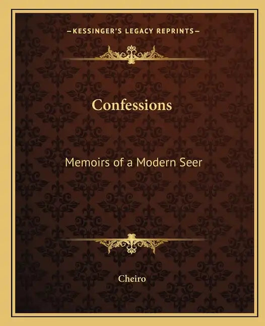 Confessions: Memoirs of a Modern Seer - Paperback