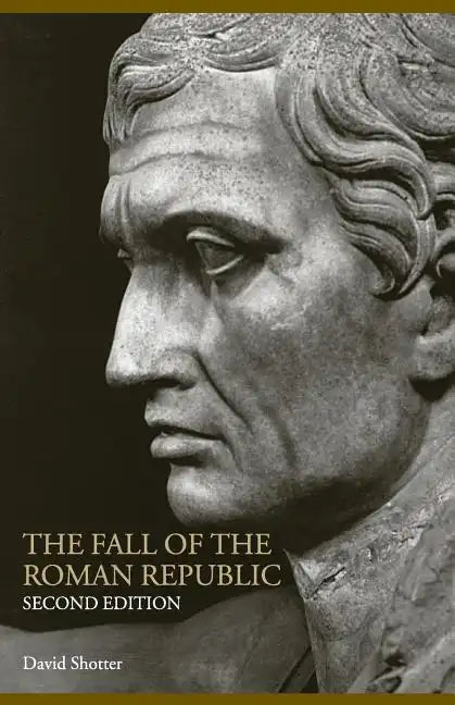The Fall of the Roman Republic - Paperback