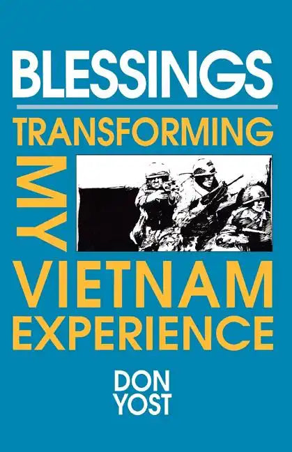 Blessings: Transforming My Vietnam Experience - Paperback