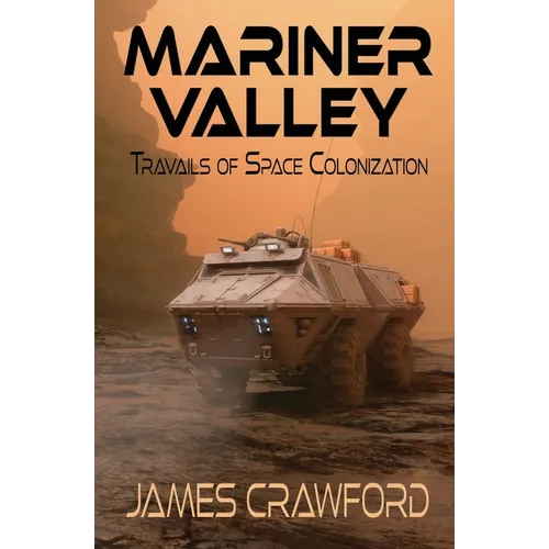 Mariner Valley: Travails of Space Colonization - Paperback