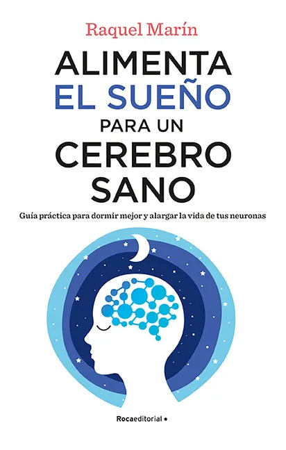 Alimenta El Sueño Para Un Cerebro Sano / Feed Your Sleep for a Healthy Brain - Paperback