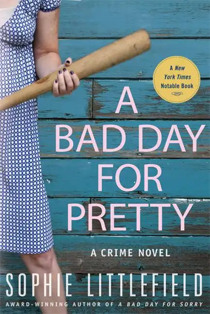 A Bad Day for Pretty: A Crime Novel - Paperback