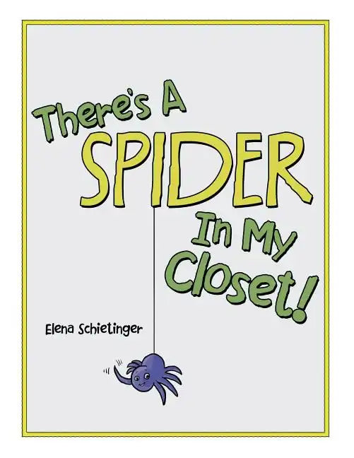 There'S a Spider in My Closet! - Paperback