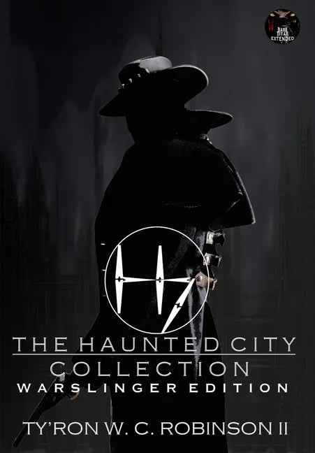 The Haunted City Collection: Warslinger Edition - Hardcover