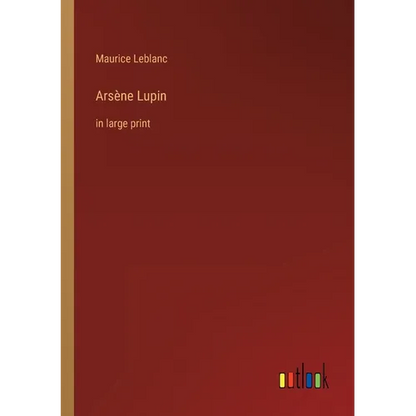 Arsène Lupin: in large print - Paperback