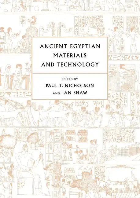 Ancient Egyptian Materials and Technology - Paperback