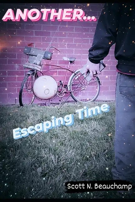 Another...: Escaping Time - Paperback