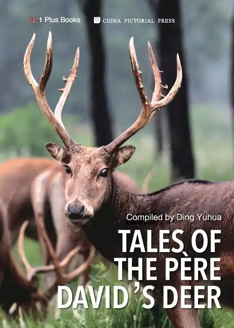 Tales of the Père David's Deer - Paperback