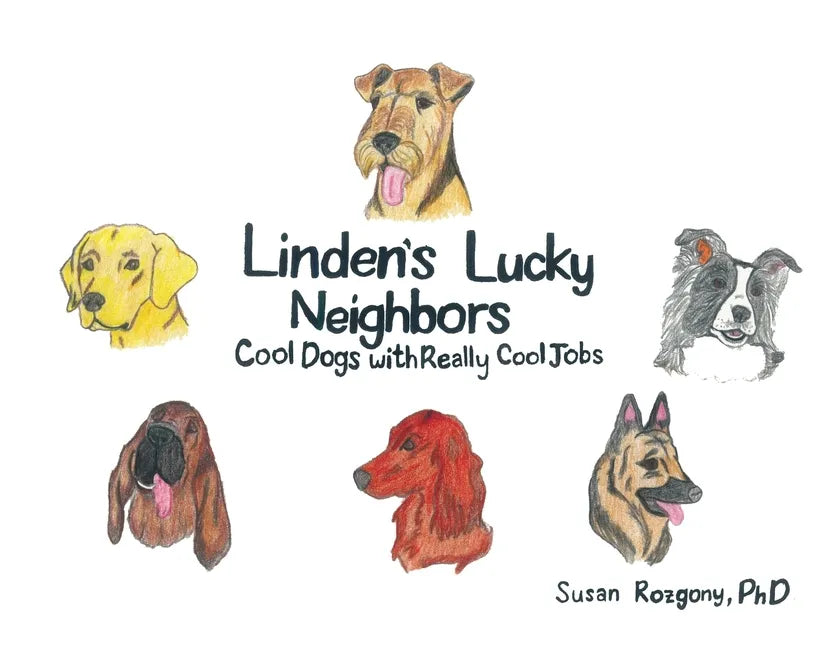 Linden's Lucky Neighbors: Cool Dogs with Really Cool Jobs - Paperback