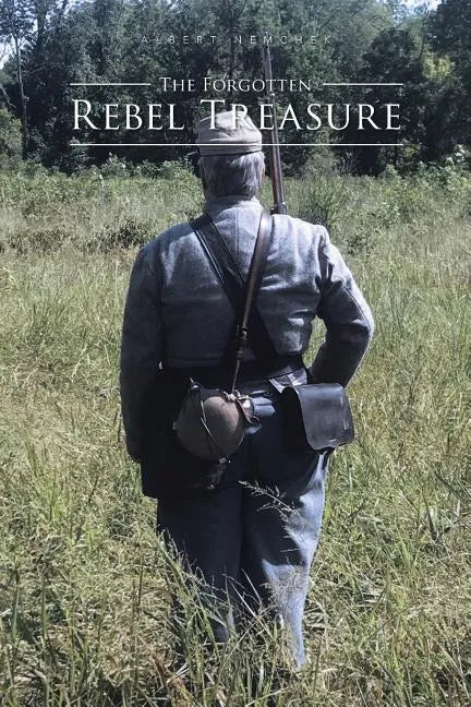 The Forgotten Rebel Treasure - Paperback