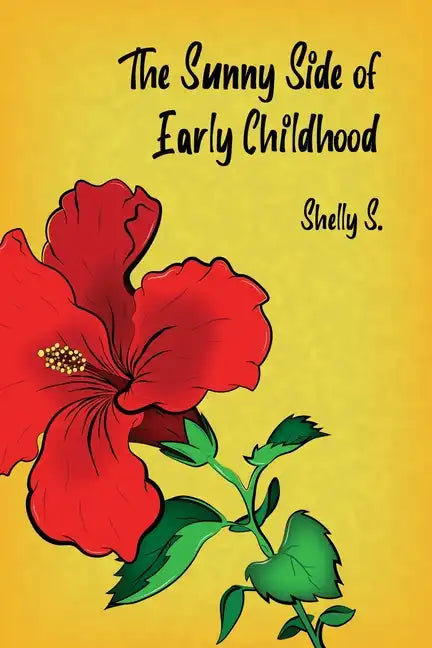 The Sunny Side of Early Childhood - Paperback