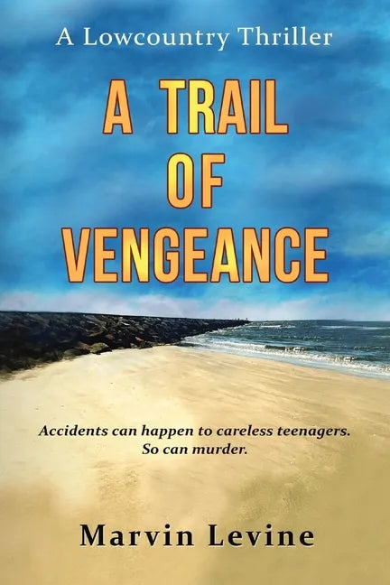 A Trail of Vengeance: A Lowcountry Thriller - Paperback