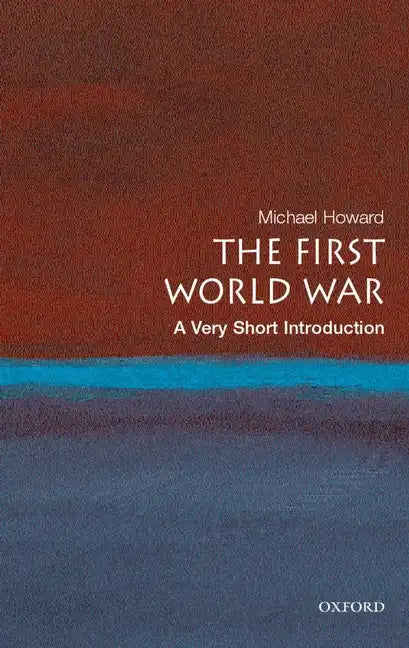 The First World War: A Very Short Introduction - Paperback