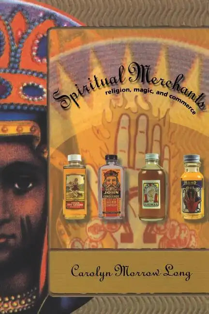 Spiritual Merchants: Religion, Magic and Commerce - Paperback