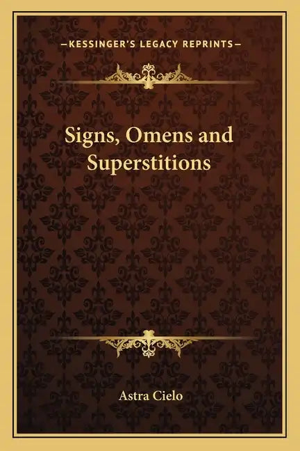 Signs, Omens and Superstitions - Paperback