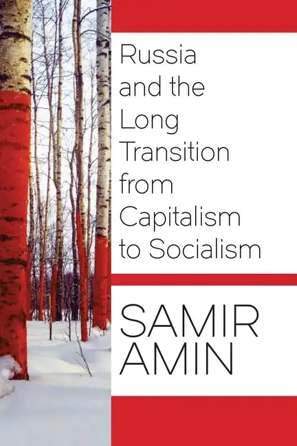 Russia and the Long Transition from Capitalism to Socialism - Paperback
