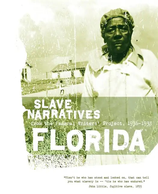 Florida Slave Narratives - Paperback