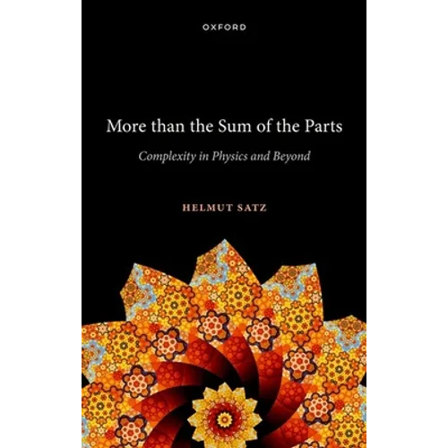 More Than the Sum of the Parts: Complexity in Physics and Beyond - Hardcover