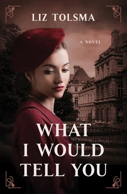 What I Would Tell You - Paperback