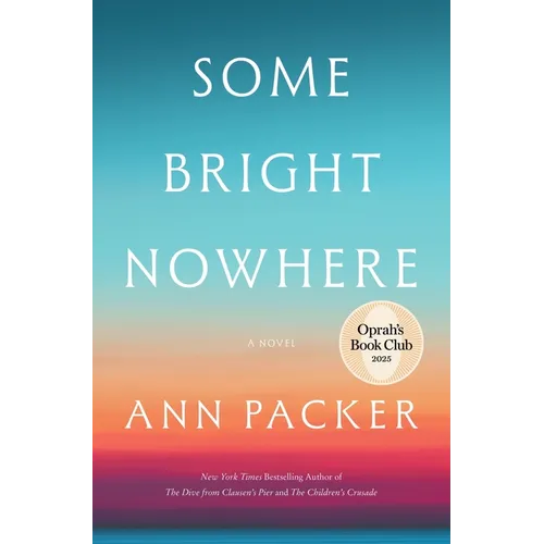Some Bright Nowhere - Hardcover