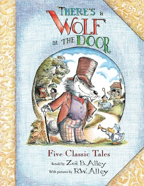 There's a Wolf at the Door: Five Classic Tales Retold - Paperback