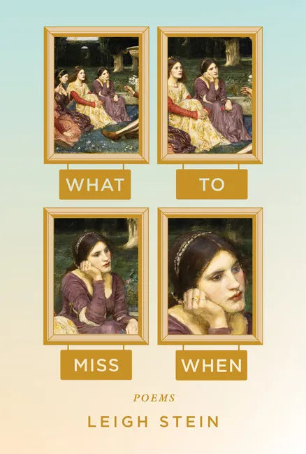 What to Miss When: Poems - Paperback